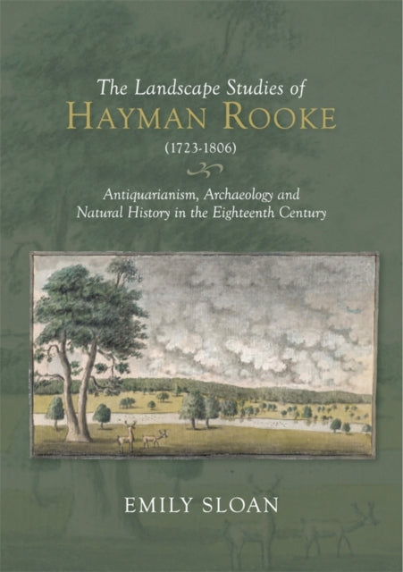 Book cover of: Landscape Studies of Hayman Rooke (1723-1806). By: Emily Sloan
