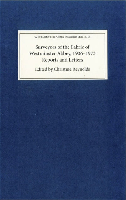 Book cover of: Surveyors of the Fabric of Westminster Abbey, 1906-1973. By: Christine Reynolds