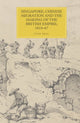 Book cover of: Singapore, Chinese Migration and the Making of the British Empire, 1819-67. By: Stan Neal