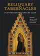 Book cover of: Reliquary Tabernacles in Fourteenth-Century Italy. By: Beth Williamson