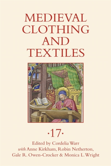Book cover of: Medieval Clothing and Textiles 17. By: Cordelia Warr