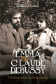 Book cover of: Emma and Claude Debussy. By: Gillian Opstad