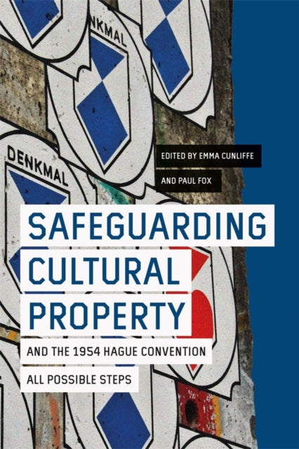 Book cover of: Safeguarding Cultural Property and the 1954 Hague Convention. By: Paul Fox