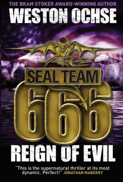 Book cover of: SEAL Team 666 - Reign of Evil. By: Weston Ochse