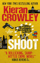 Book cover of: Shoot. By: Kieran Crowley