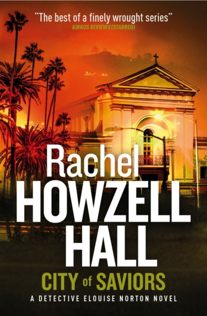 Book cover of: City of Saviours. By: Rachel Howzell Hall