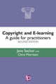 Book cover of: Copyright and E-learning. By: Jane Secker