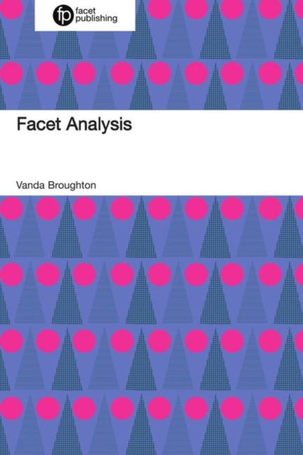 Book cover of: Facet Analysis. By: Vanda Broughton
