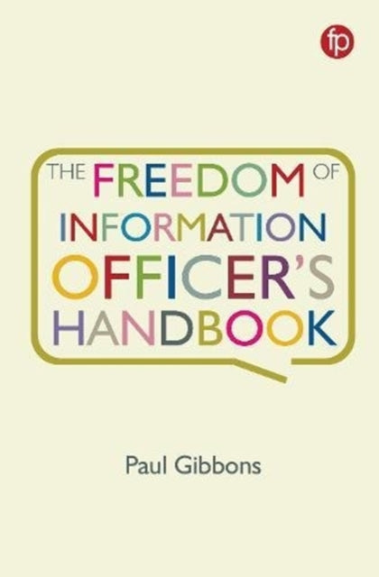 Book cover of: Freedom of Information Officer's Handbook. By: Paul Gibbons