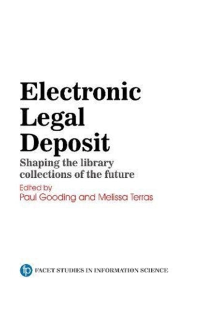 Book cover of: Electronic Legal Deposit. By: Paul Gooding
