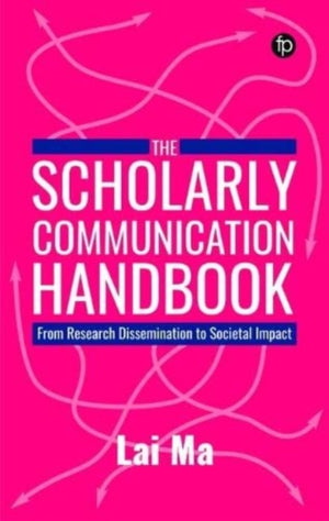 The Scholarly Communication Handbook