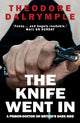 Book cover of: Knife Went In. By: Theodore Dalrymple