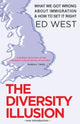 Book cover of: Diversity Illusion. By: Ed West