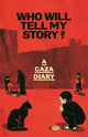Book cover of: Who Will Tell My Story?