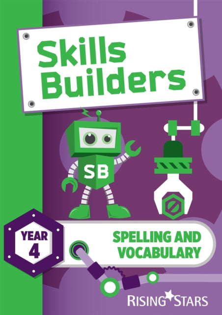 Book cover of: Skills Builders Spelling and Vocabulary Year 4 Pupil Book new edition. By: Victoria Burrill