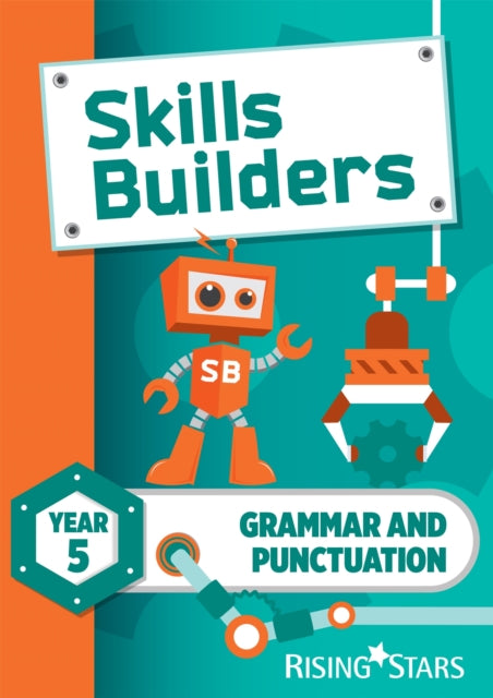 Book cover of: Skills Builders Grammar and Punctuation Year 5 Pupil Book new edition. By: Sarah Turner