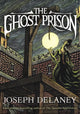 Book cover of: Ghost Prison. By: Joseph Delaney