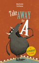 Book cover of: Take Away the A. By: Micha l Escoffier