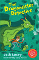Book cover of: Dragonsitter Detective. By: Josh Lacey