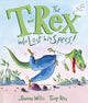 Book cover of: T-Rex Who Lost His Specs!. By: Jeanne Willis