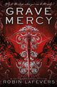 Book cover of: Grave Mercy. By: Robin LaFevers