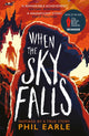 When the Sky Falls, The bestselling wartime animal tale inspired by a true story 9781783449651 Phil EARLE