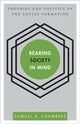 Book cover of: Bearing Society in Mind. By: Samuel A. Chambers