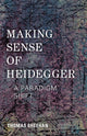 Book cover of: Making Sense of Heidegger