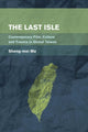 Book cover of: Last Isle. By: Sheng-mei Ma