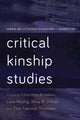 Book cover of: Critical Kinship Studies. By: Charlotte Kroløkke