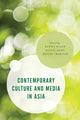 Book cover of: Contemporary Culture and Media in Asia. By: Khoo Black IWABUCHI