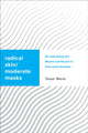 Book cover of: Radical Skin, Moderate Masks. By: Yassir Morsi
