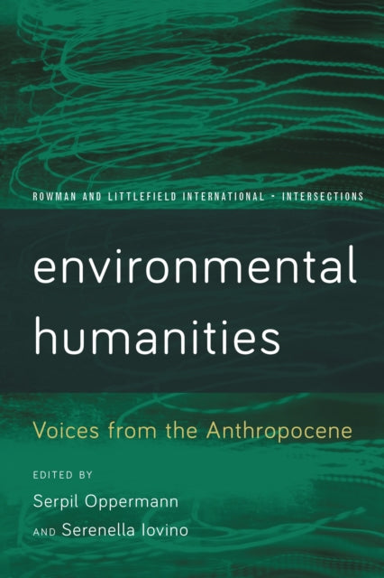 Book cover of: Environmental Humanities. By: Serenella Iovino