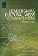 Book cover of: Leadership and Cultural Webs in Organisations