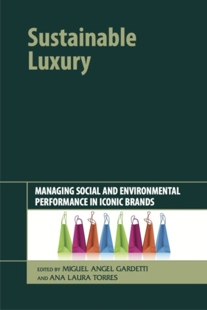 Book cover of: Sustainable Luxury. By: Miguel Ángel Gardetti