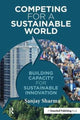 Book cover of: Competing for a Sustainable World. By: Sanjay Sharma