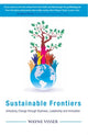 Book cover of: Sustainable Frontiers. By: Wayne Visser