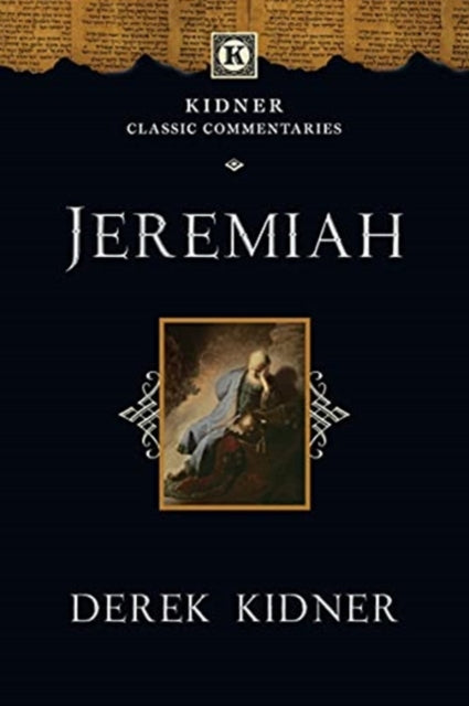 Book cover of: Jeremiah (KCC). By: Derek Kidner
