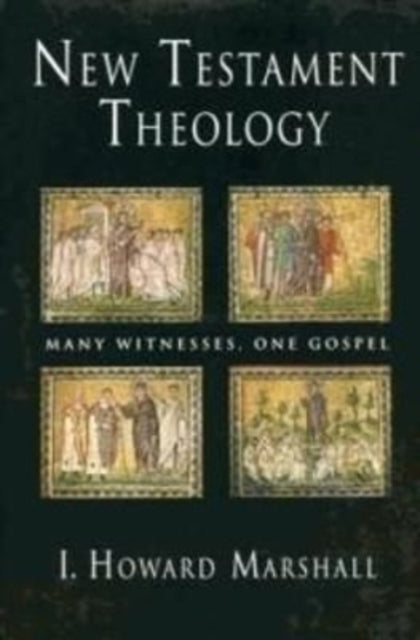 Book cover of: New Testament Theology PB. By: Howard Marshall