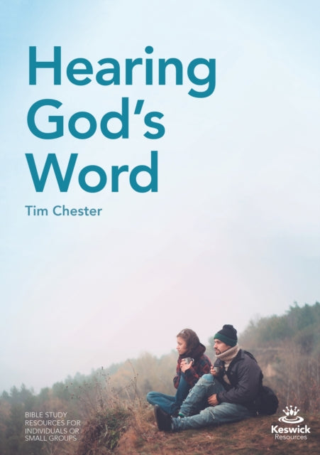 Book cover of: Hearing God's Word. By: Tim Chester