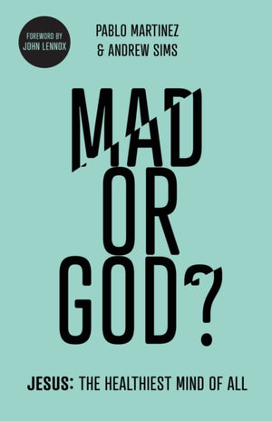 Mad or God?