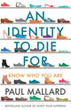 Book cover of: Identity to Die For. By: Paul Mallard
