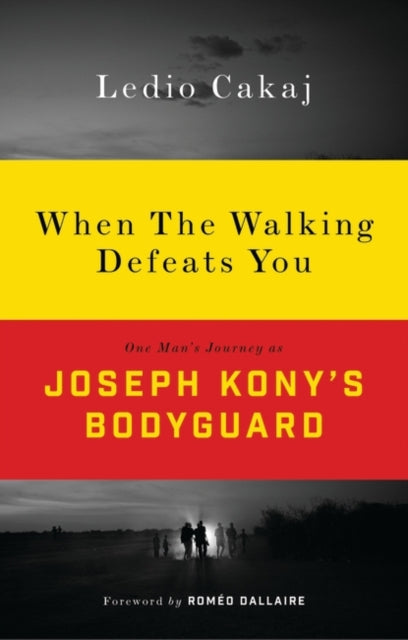 Book cover of: When The Walking Defeats You. By: Ledio Cakaj