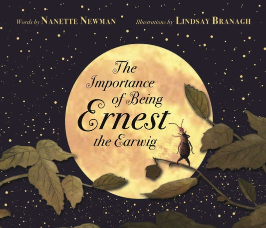 Book cover of: Importance of Being Ernest the Earwig. By: Lindsay Brunnock
