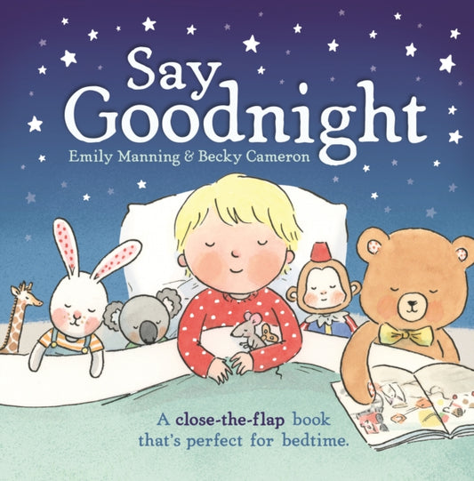 Book cover of: Say Goodnight. By: Emily Manning