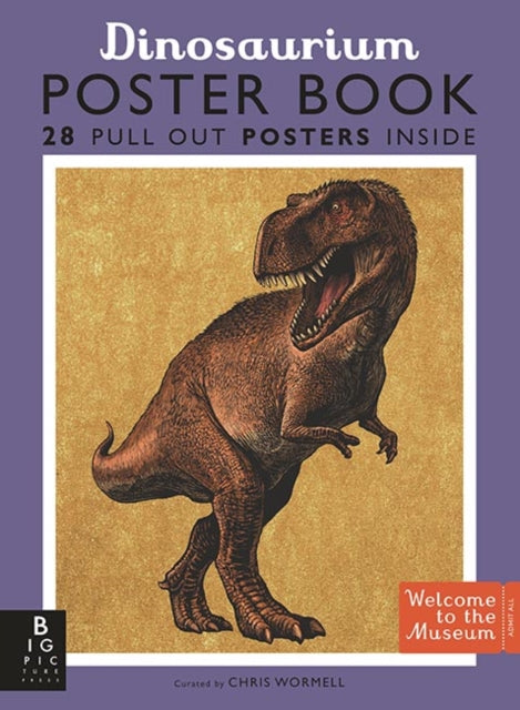 Book cover of: Dinosaurium Poster Book. By: Chris Wormell