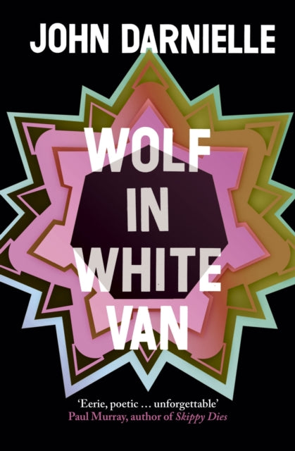 Wolf in White Van 9781783781102 John Darnielle