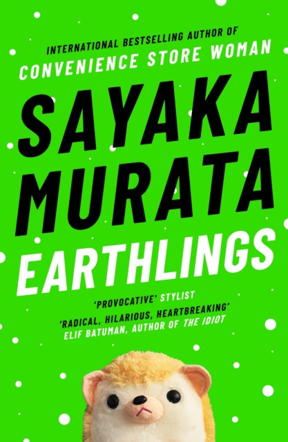 Book cover of: Earthlings. By: 村田沙耶香