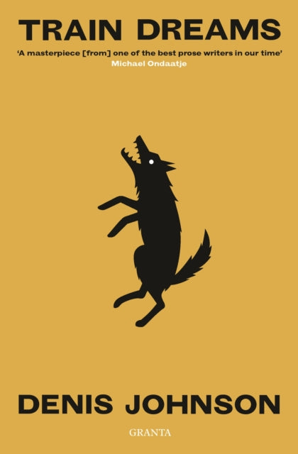 Train Dreams 9781783787623 Denis Johnson