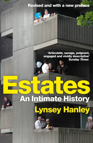 Estates, An Intimate History